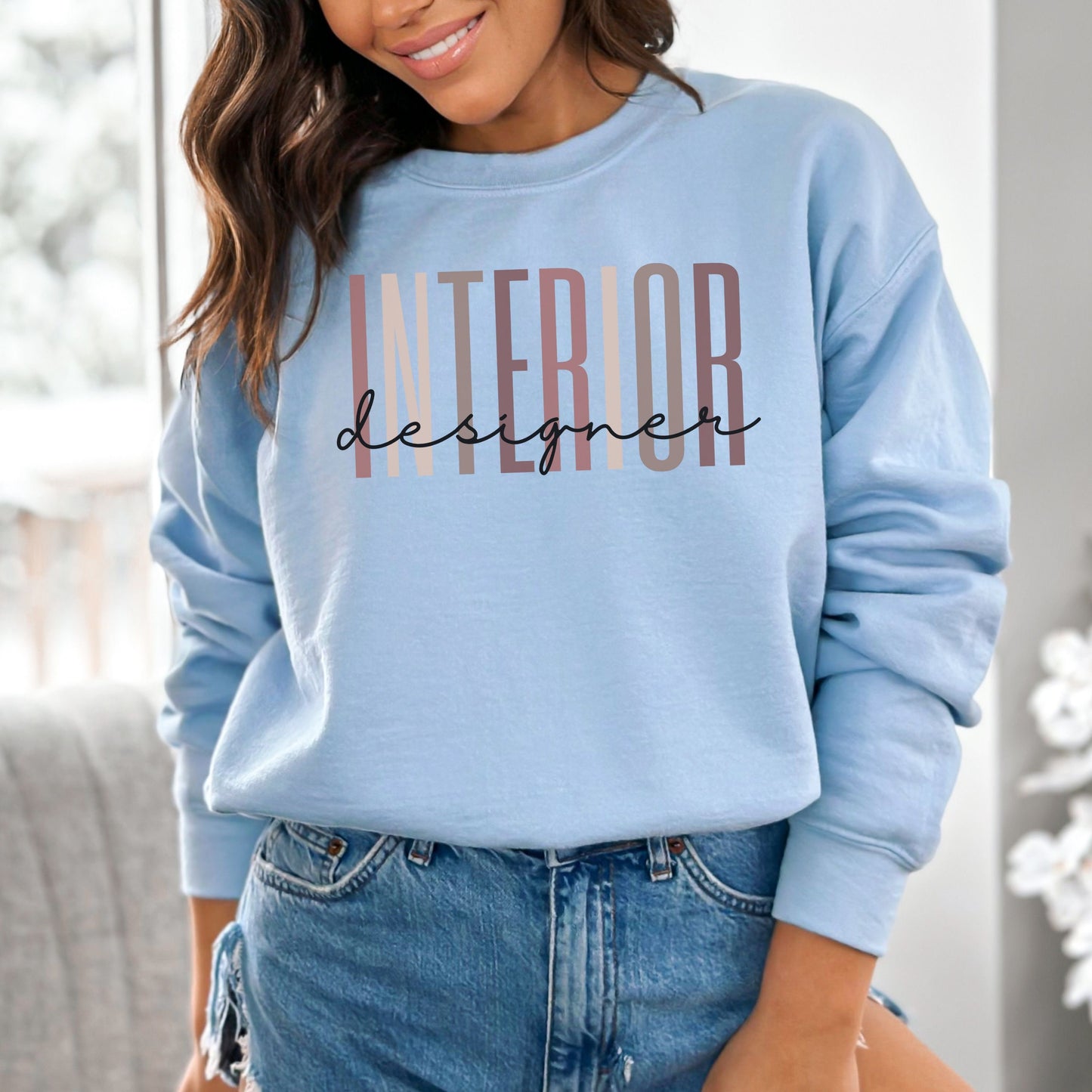 Interior Designer Sweatshirt | Shirt for Interior Designer | Gift for Interior Designer | Interior Design Gift | Interior Design Shirt